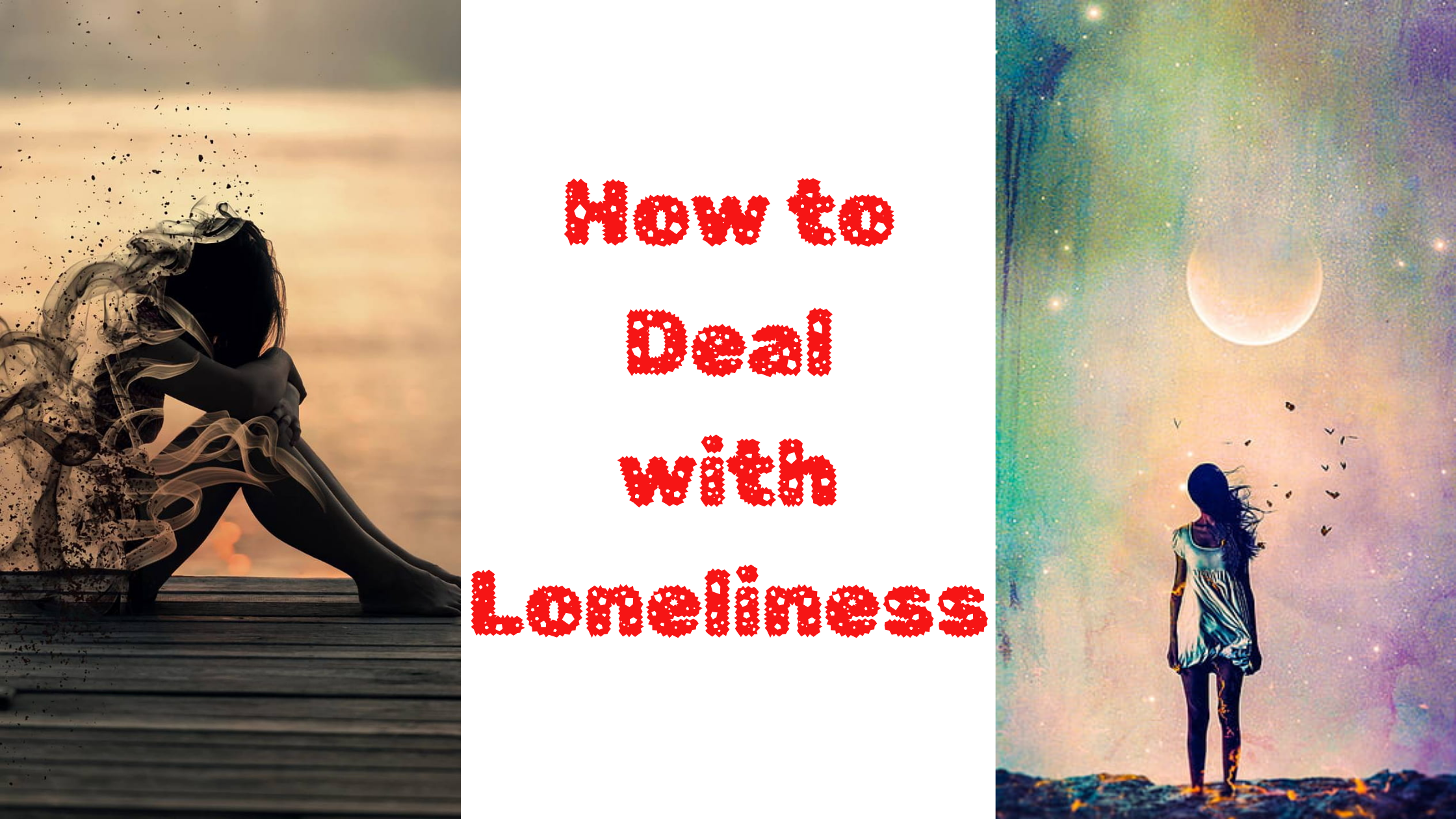 How to Cope with Loneliness